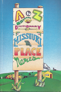 A to Z Missouri the Dictionary